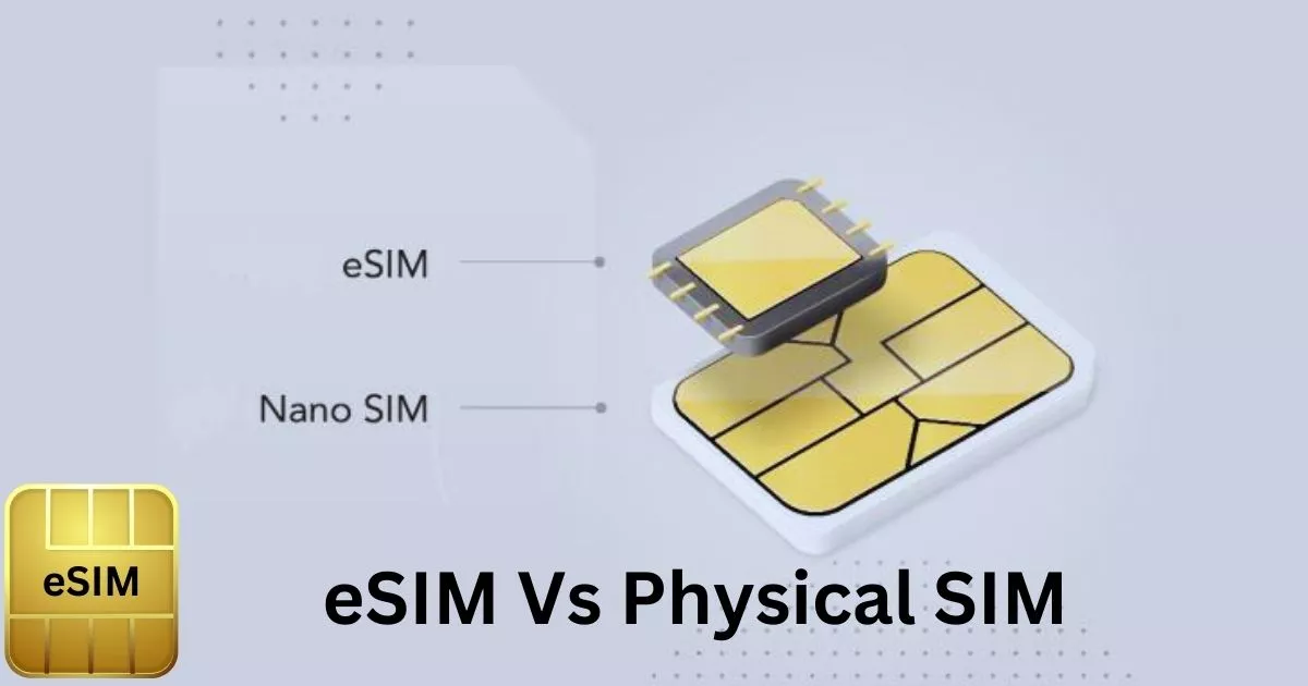 eSIM Vs Physical SIM